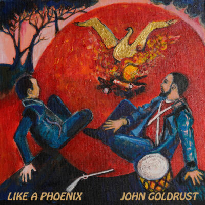 After a Decade in His Own Studio, John Goldrust Delivers ‘Like A Phoenix’